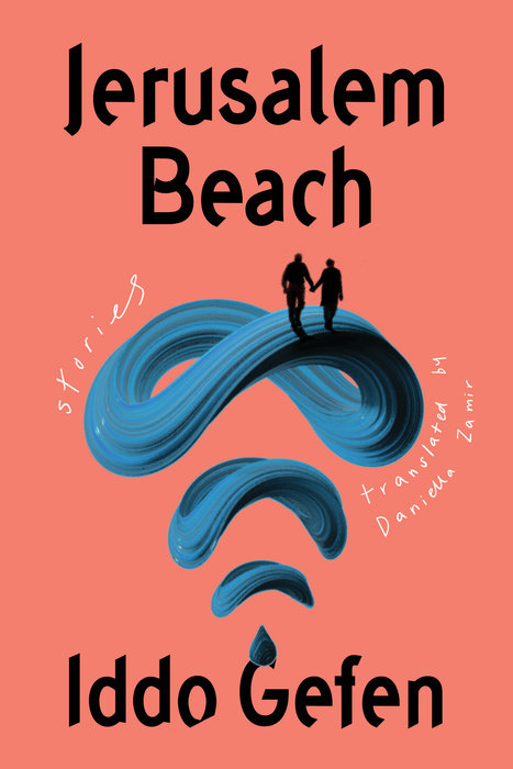 Jerusalem Beach by Iddo Gefen, 2021 English edition
