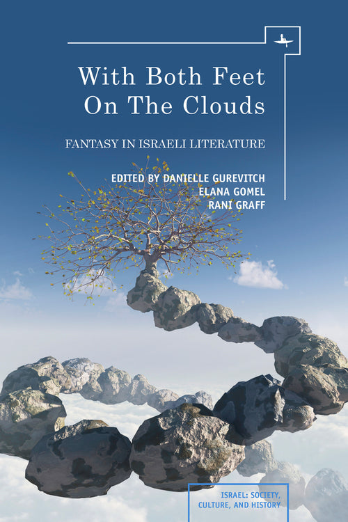 Cover of With Both Feet on the Clouds: Fantasy in Israeli Literature